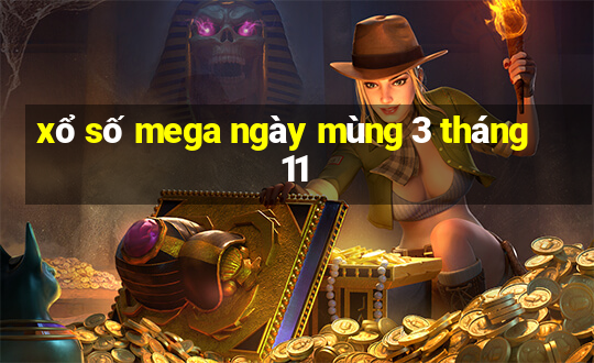 xổ số mega ngày mùng 3 tháng 11