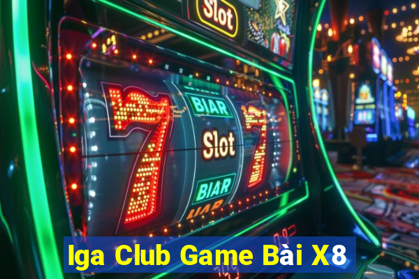 Iga Club Game Bài X8