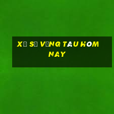 xổ số vũng tàu hôm nay