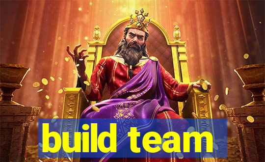 build team