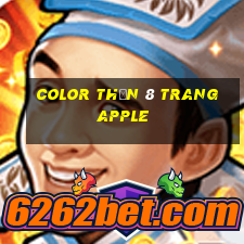 Color Thần 8 Trang Apple