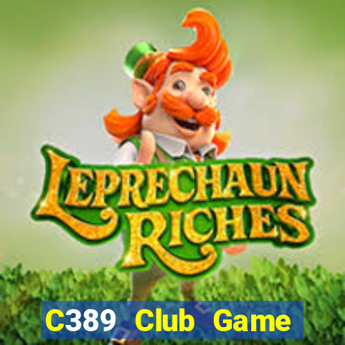 C389 Club Game Bài Đổi Thưởng B52