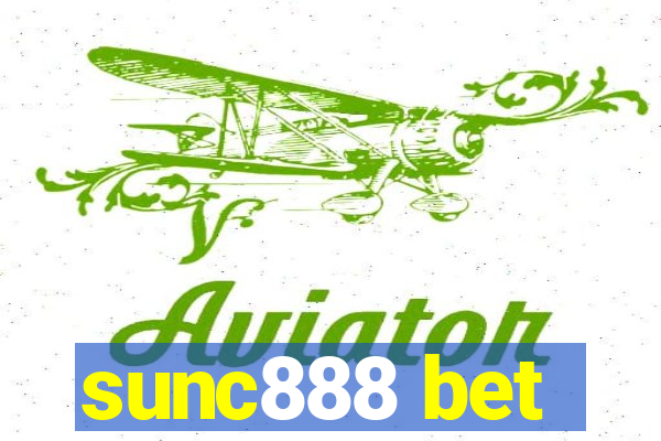 sunc888 bet