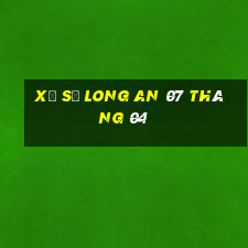 xổ số long an 07 tháng 04