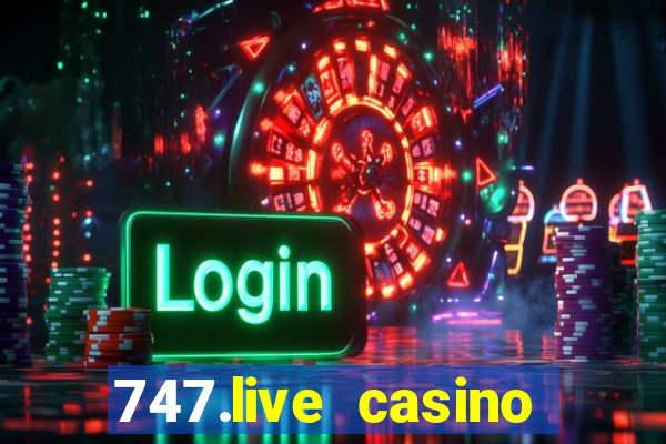 747.live casino login mega ball