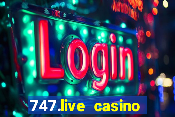 747.live casino login mega ball