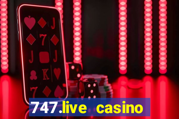 747.live casino login mega ball