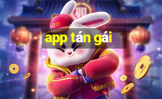 app tán gái