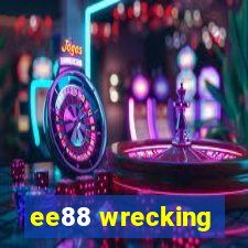 ee88 wrecking