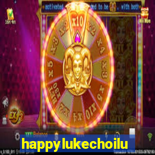 happylukechoiluke88