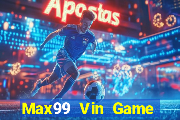 Max99 Vin Game Bài 79