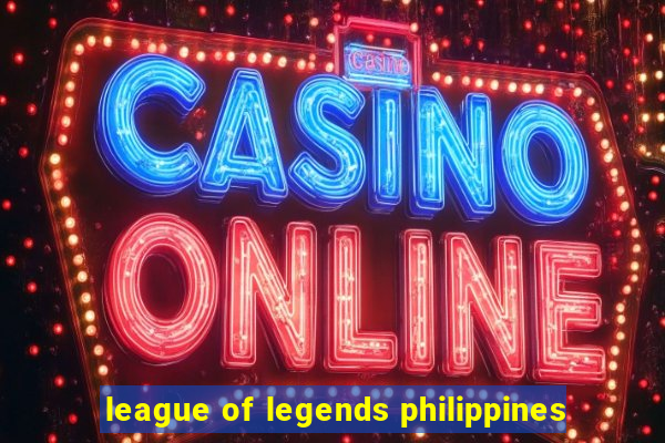 league of legends philippines