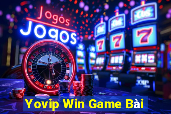 Yovip Win Game Bài