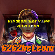 kingdom slot vương quốc xèng