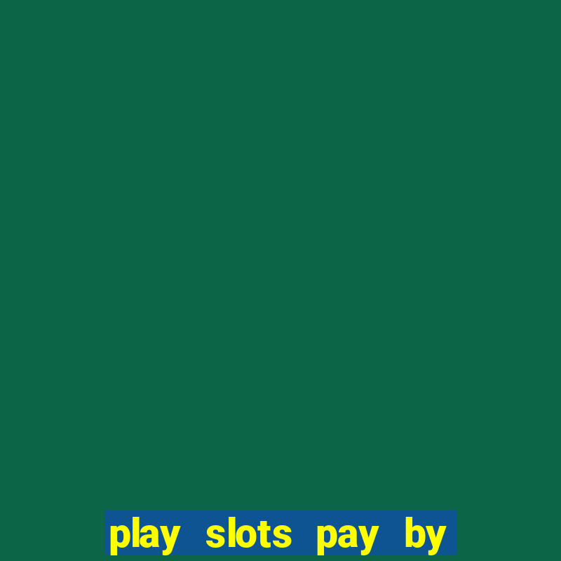 play slots pay by phone bill