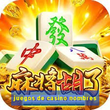 juegos de casino nombres