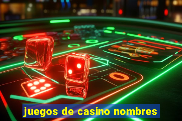 juegos de casino nombres