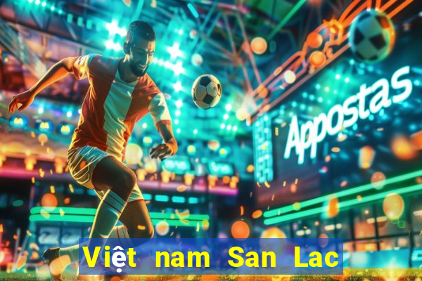 Việt nam San Lac Cai 9:30 app