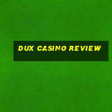 dux casino review