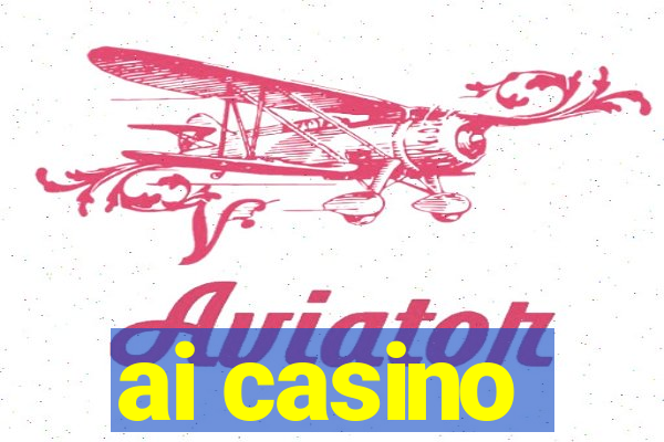 ai casino