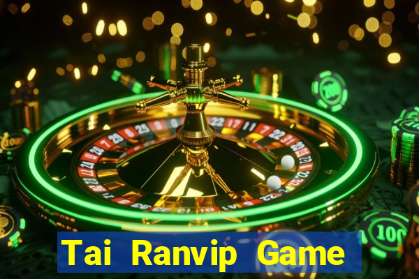 Tai Ranvip Game Bài Mới