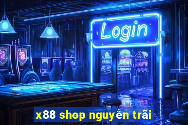 x88 shop nguyễn trãi