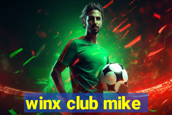 winx club mike