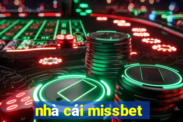 nhà cái missbet