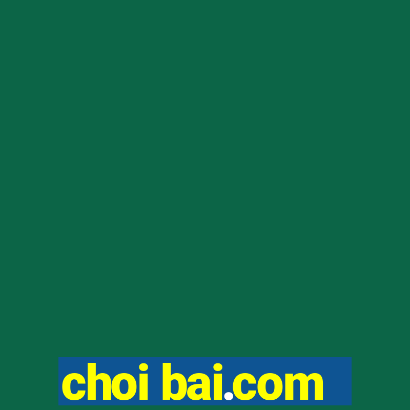 choi bai.com