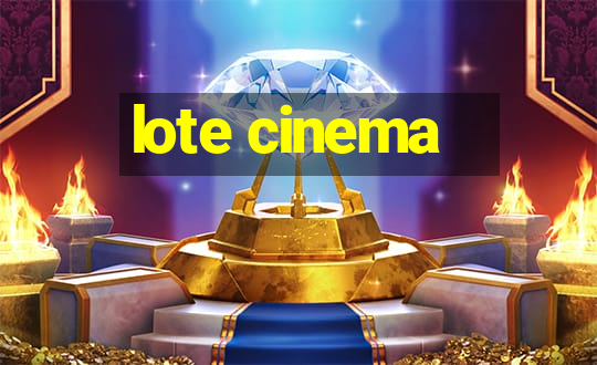 lote cinema