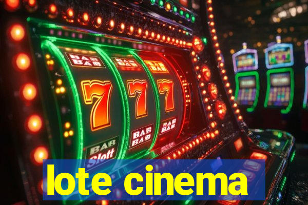 lote cinema