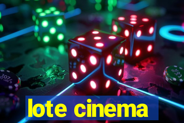 lote cinema