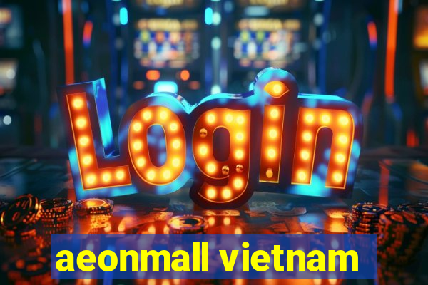 aeonmall vietnam