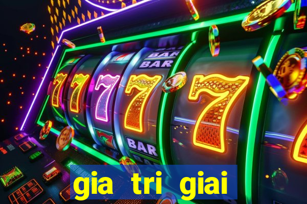 gia tri giai thuong xsmb