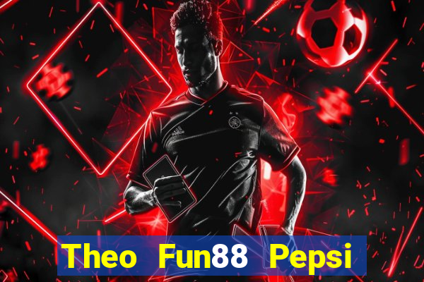 Theo Fun88 Pepsi Các môn thể thao Live