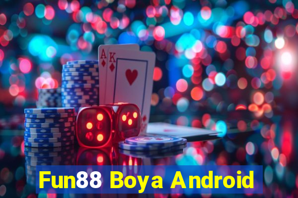 Fun88 Boya Android