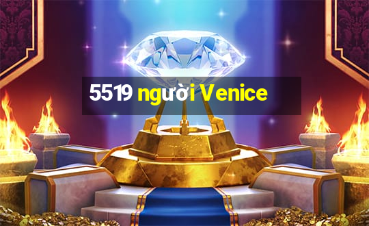 5519 người Venice