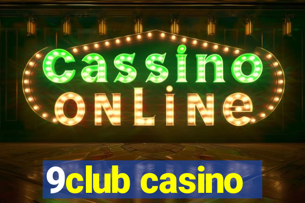 9club casino