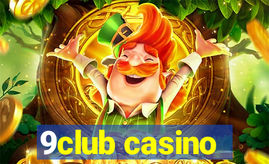 9club casino