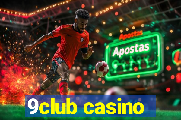 9club casino