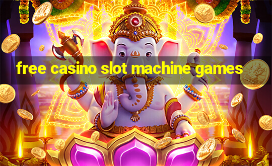 free casino slot machine games