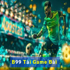 B99 Tải Game Bài