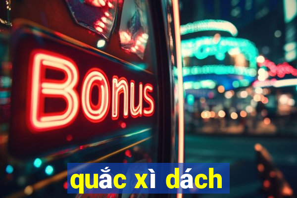 quắc xì dách