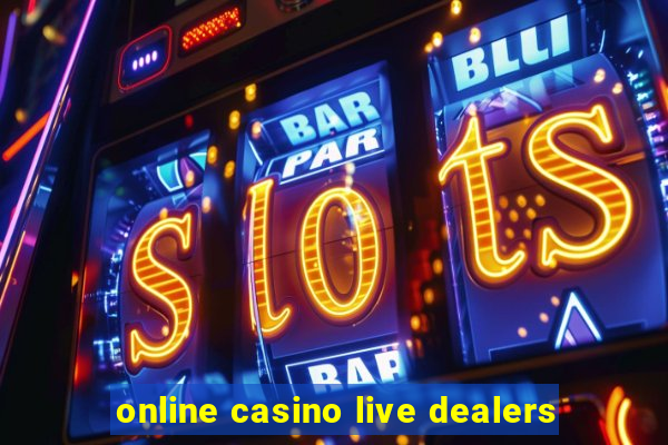 online casino live dealers