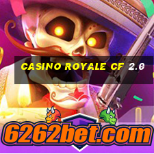 casino royale cf 2.0