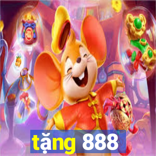 tặng 888