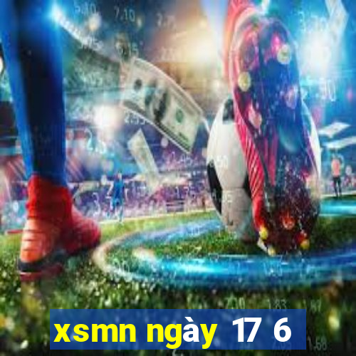 xsmn ngay 17 6