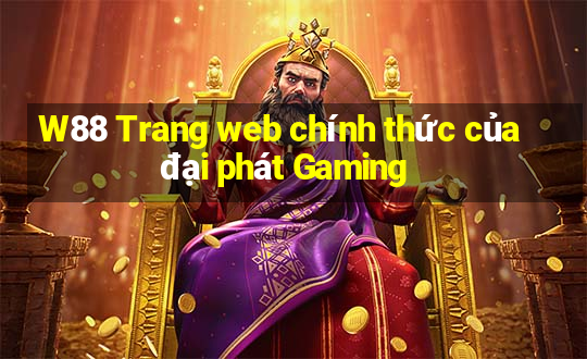 W88 Trang web chính thức của đại phát Gaming