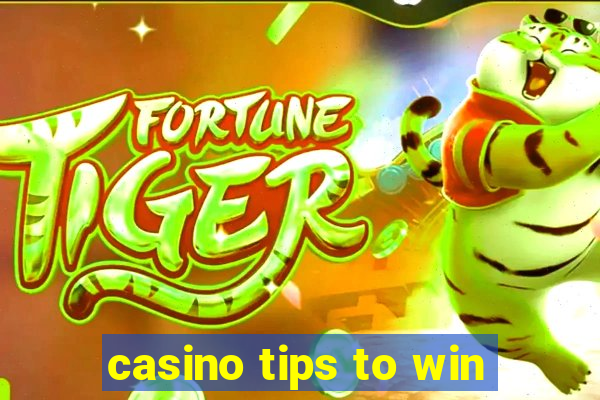 casino tips to win