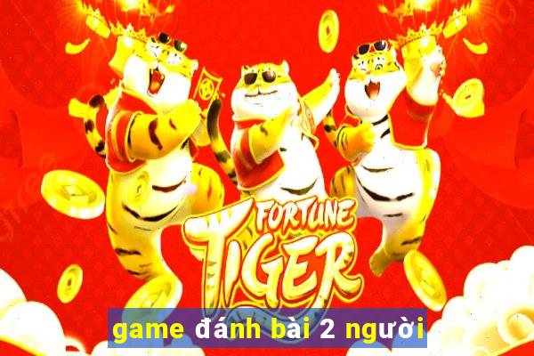 game đánh bài 2 người